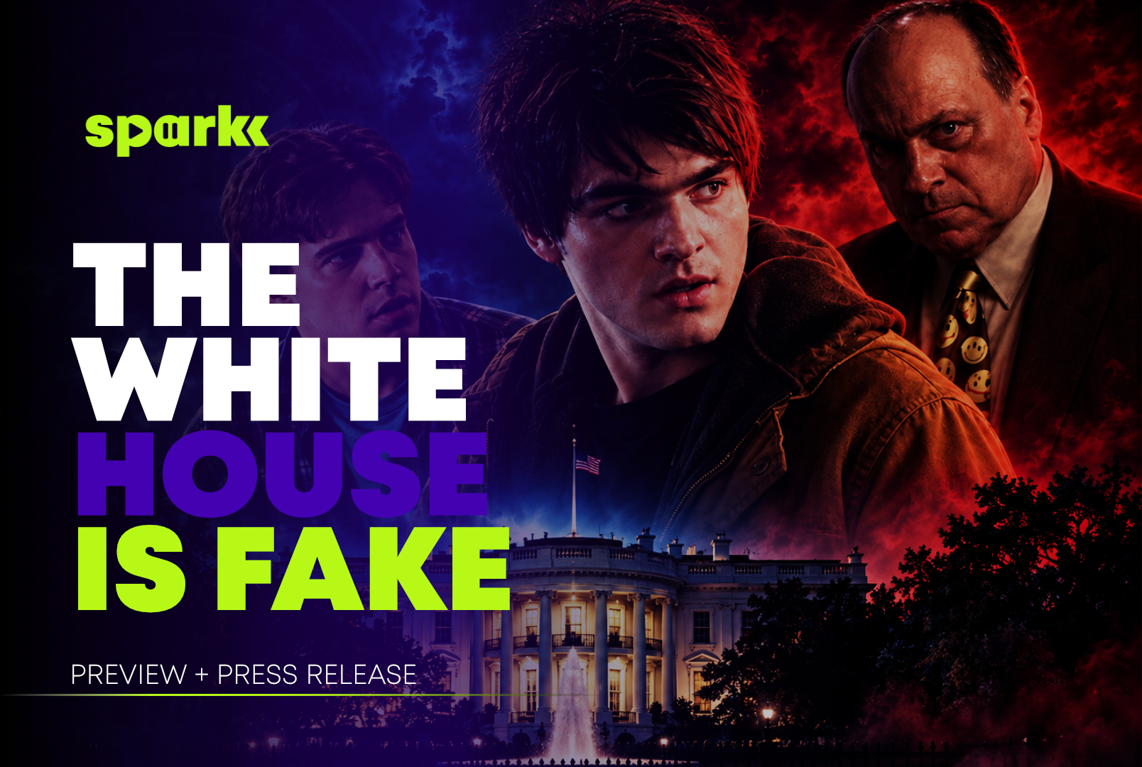 The White House Is Fake Sets November 14 Premiere on Sparkk