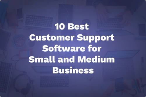 Die besten Kundensupport-Tools für KMU – 2024
